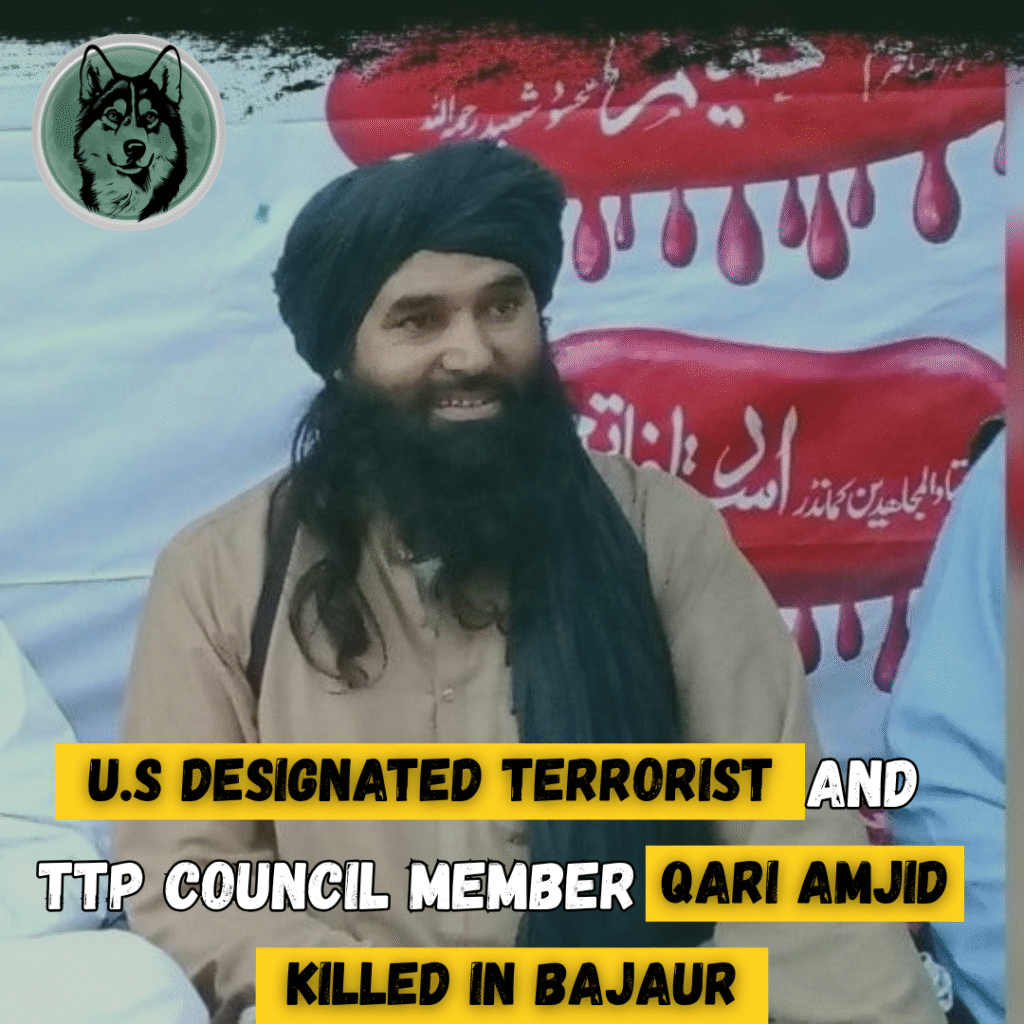US-Designated Terrorist and TTP Council Member Qari Amjid Killed in Bajaur