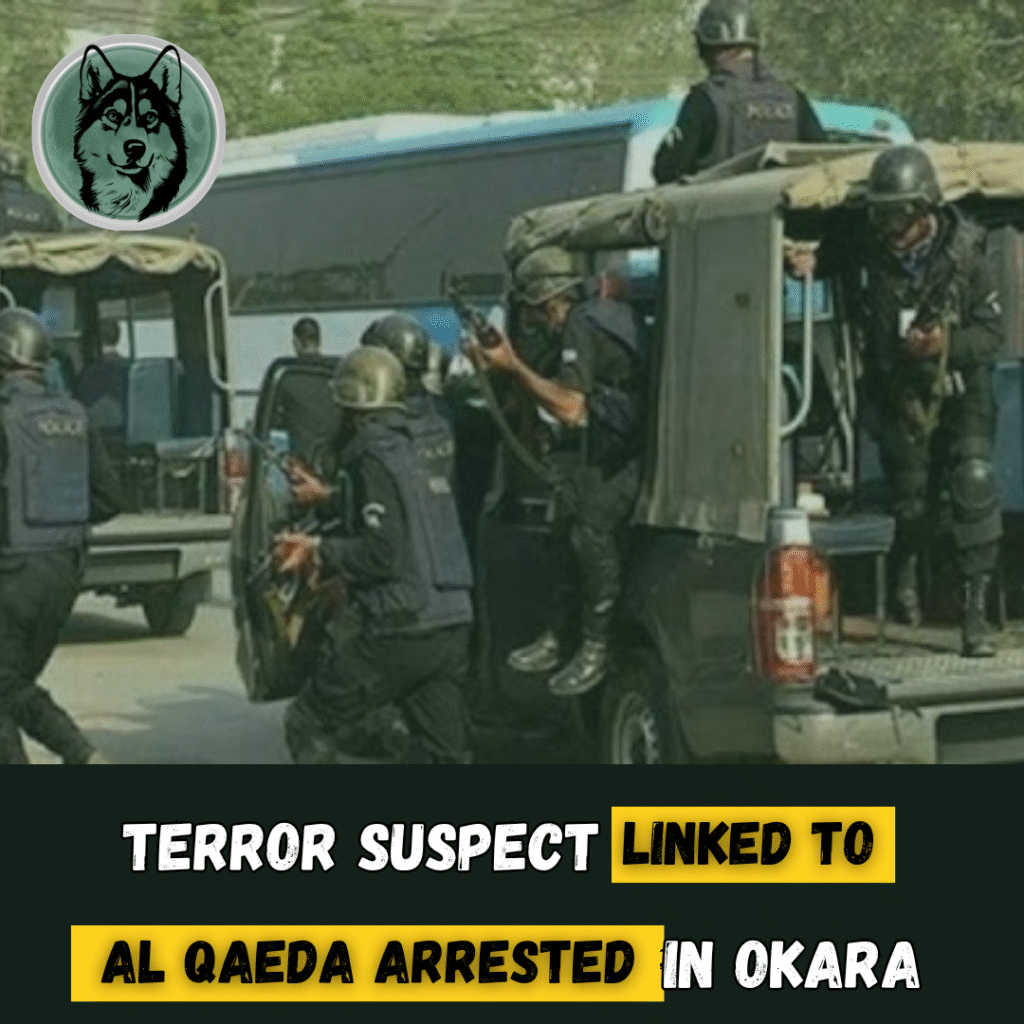 Terror Suspect Linked to Al Qaeda Arrested in Okara Village