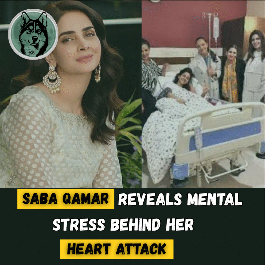 Saba Qamar Reveals Mental Stress Behind Her Heart Attack