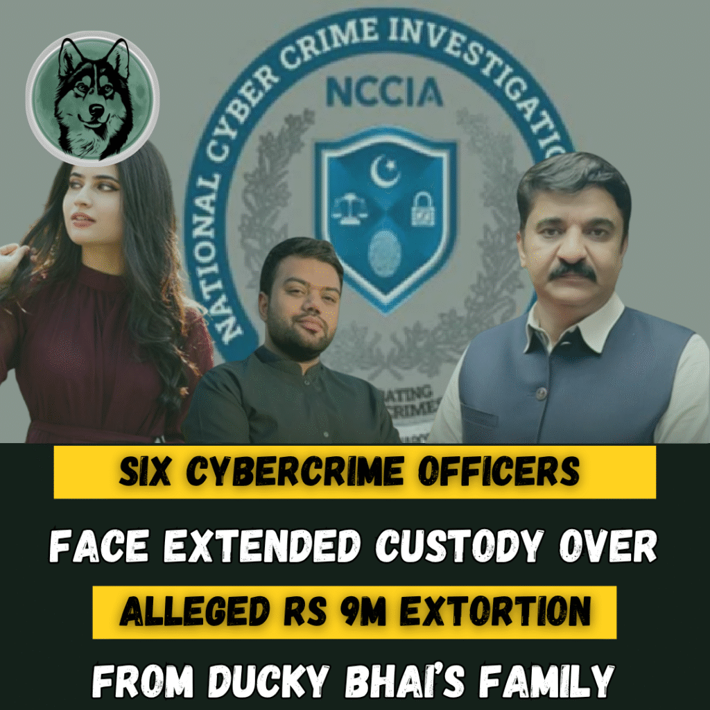 Six Cyber Crime Officers Face Extended Custody Over Alleged Rs9m Extortion from Ducky Bhai Family