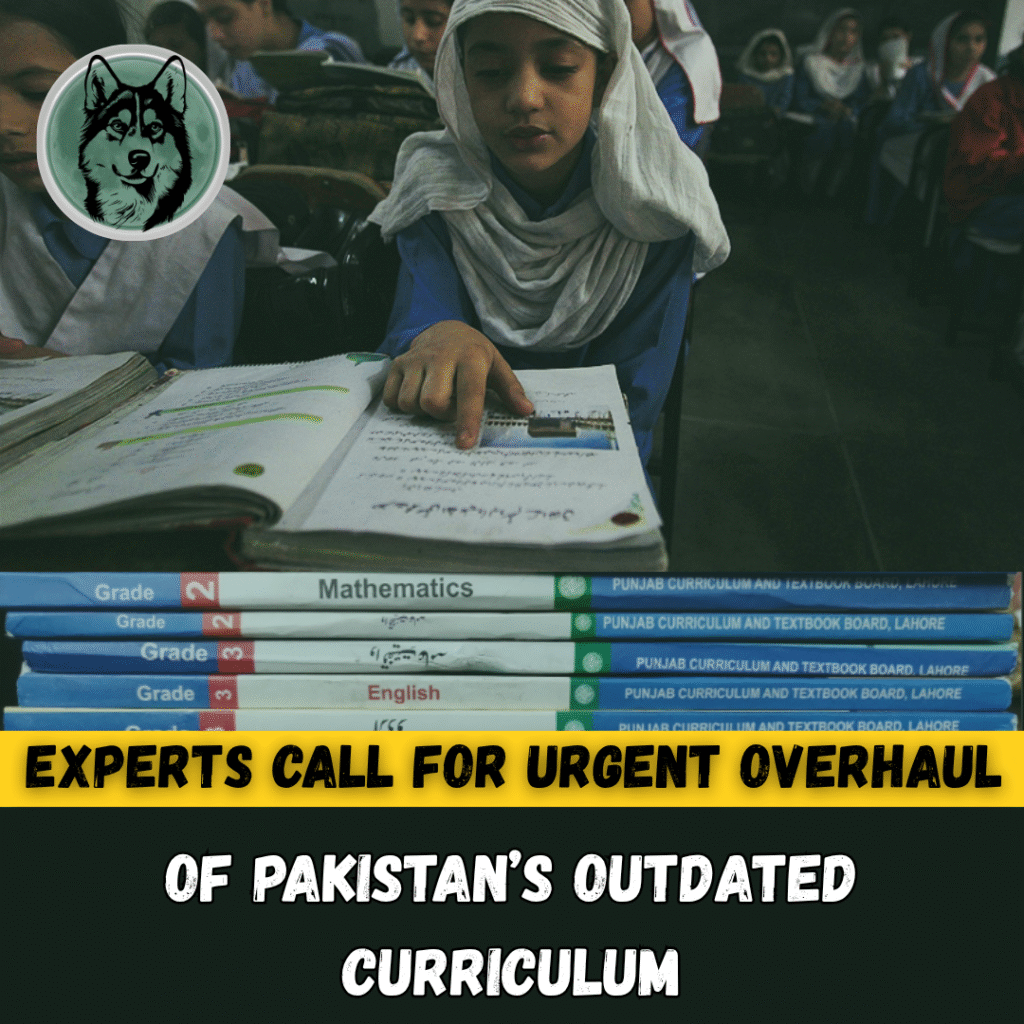 Experts Call for Urgent Overhaul of Pakistan’s Outdated Curriculum