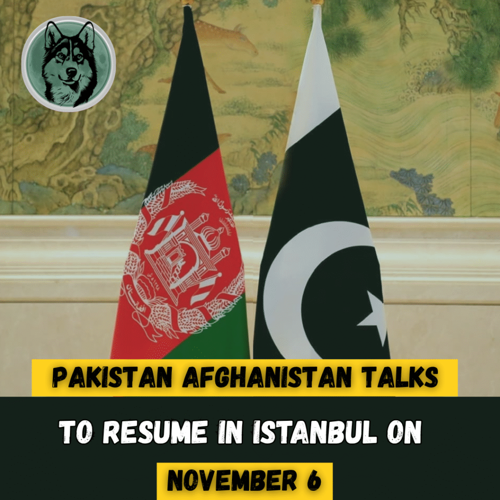Pakistan-Afghanistan talks to resume in Istanbul on November 6