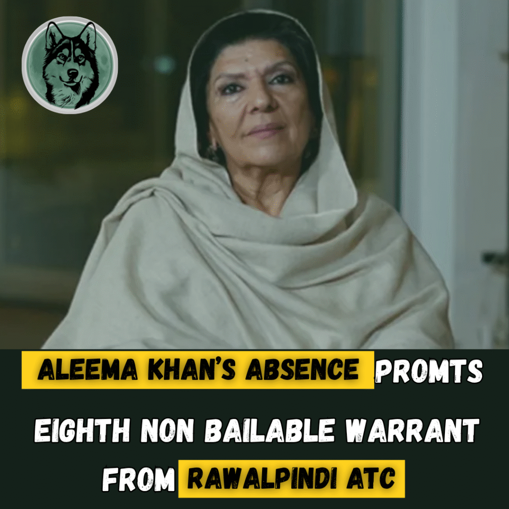 Aleema Khan’s Absence Prompts Eighth Non-Bailable Warrant from Rawalpindi ATC