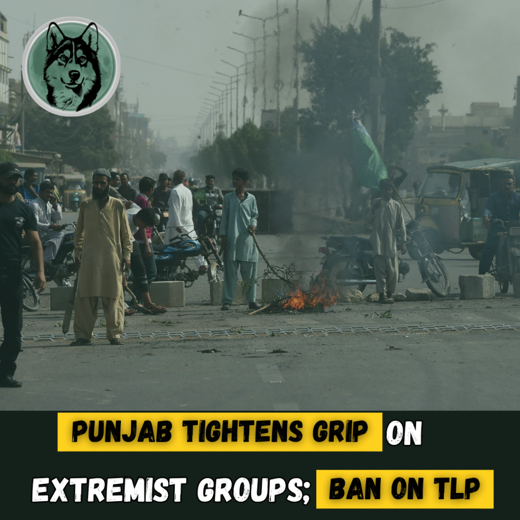 Punjab Tightens Grip on Extremist Groups, Confirms Ban on TLP