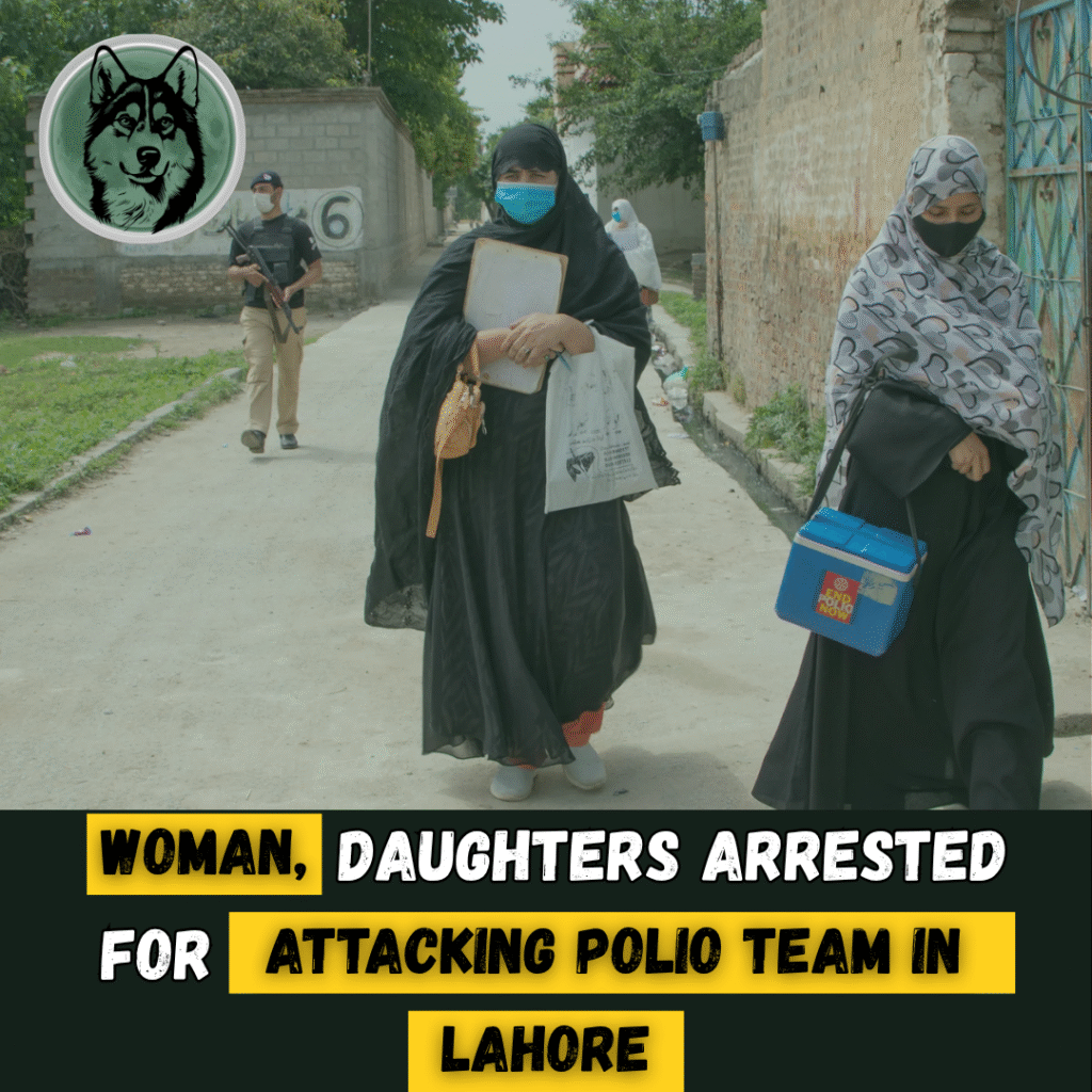 Woman, Daughters Arrested for Attacking Polio Team in Lahore