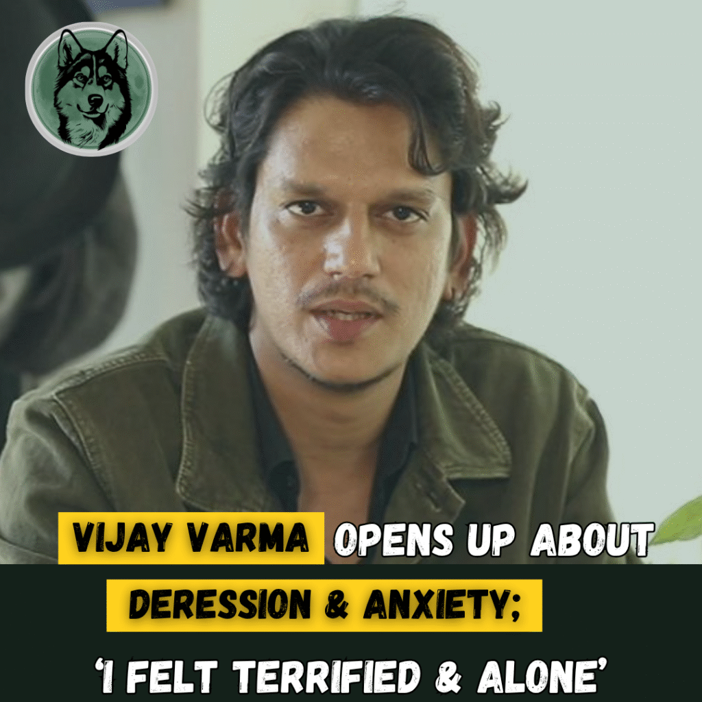 Vijay Varma Opens Up About Depression and Anxiety: “I Felt Terrified and Alone”
