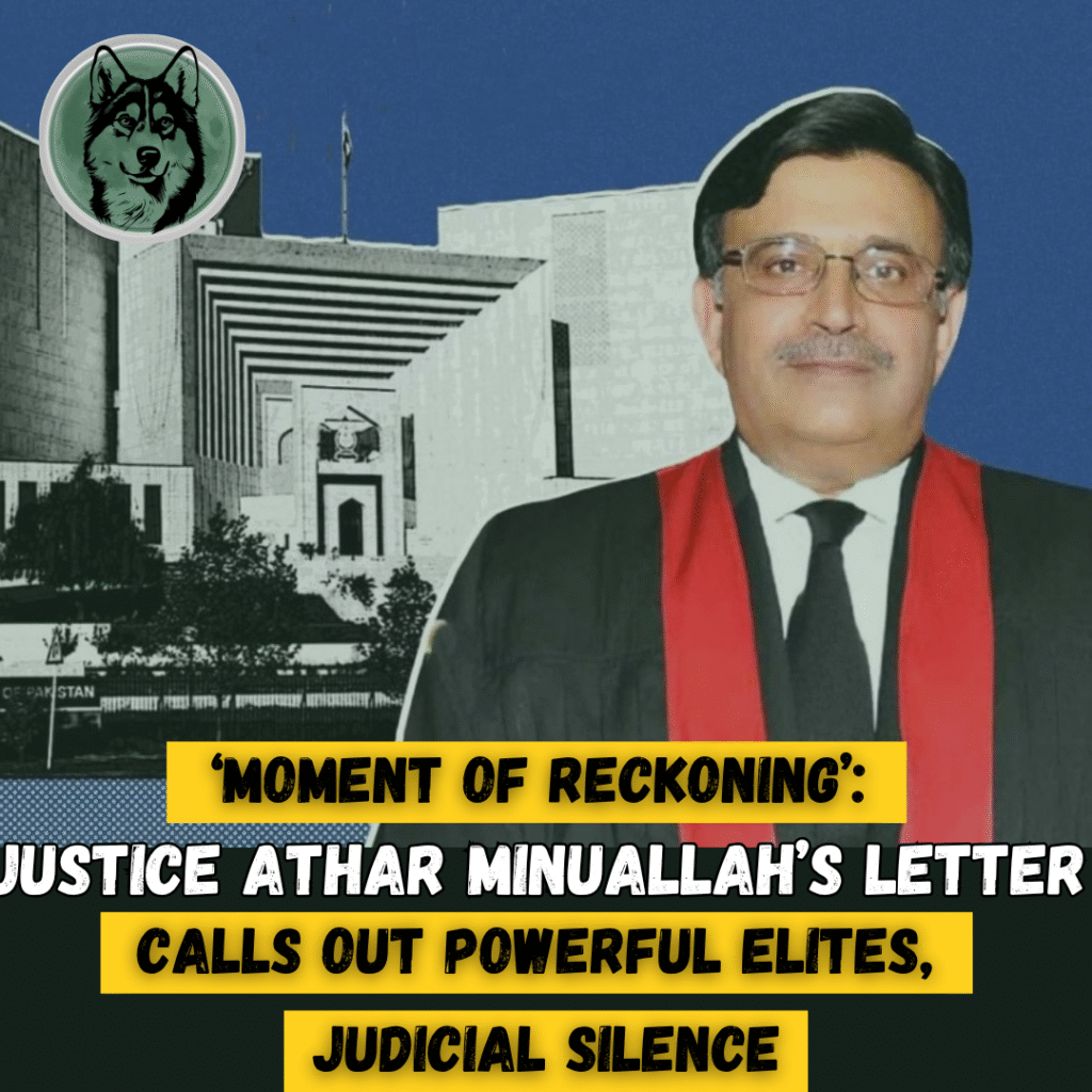 ‘Moment of Reckoning’: Justice Minallah’s Letter Calls Out Powerful Elites, Judicial Silence