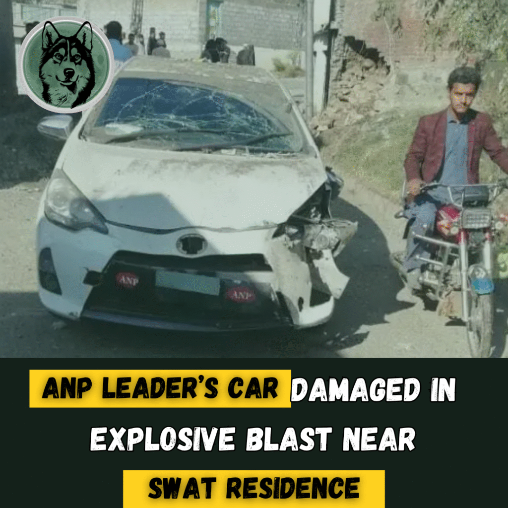 ANP Leader’s Car Damaged in Explosive Blast Near Swat Residence