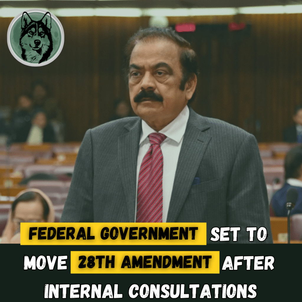 Federal Govt Set to Move 28th Amendment After Internal Consultations