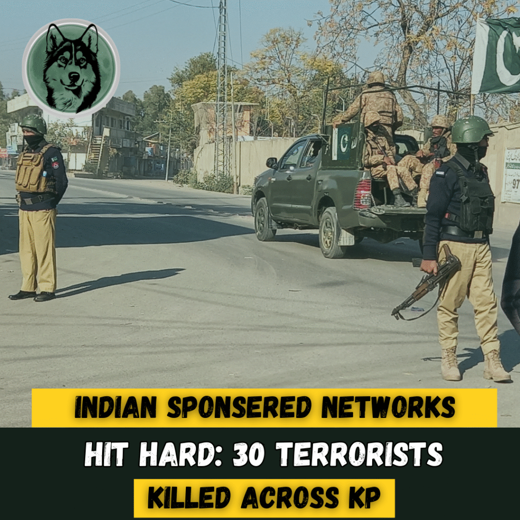 Indian-Sponsored Networks Hit Hard: 30 Terrorists Killed Across KP