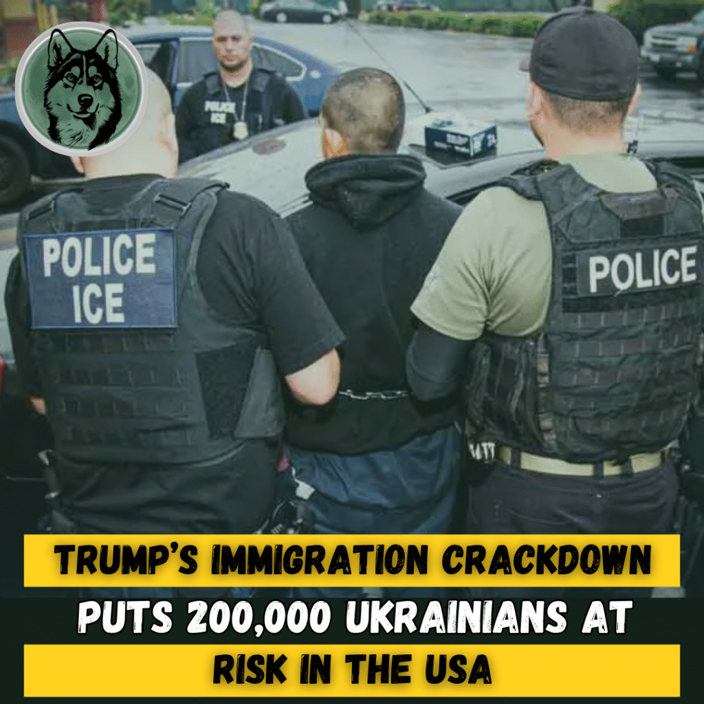 Trump’s Immigration Crackdown Puts 200,000 Ukrainians at Risk in the U.S.