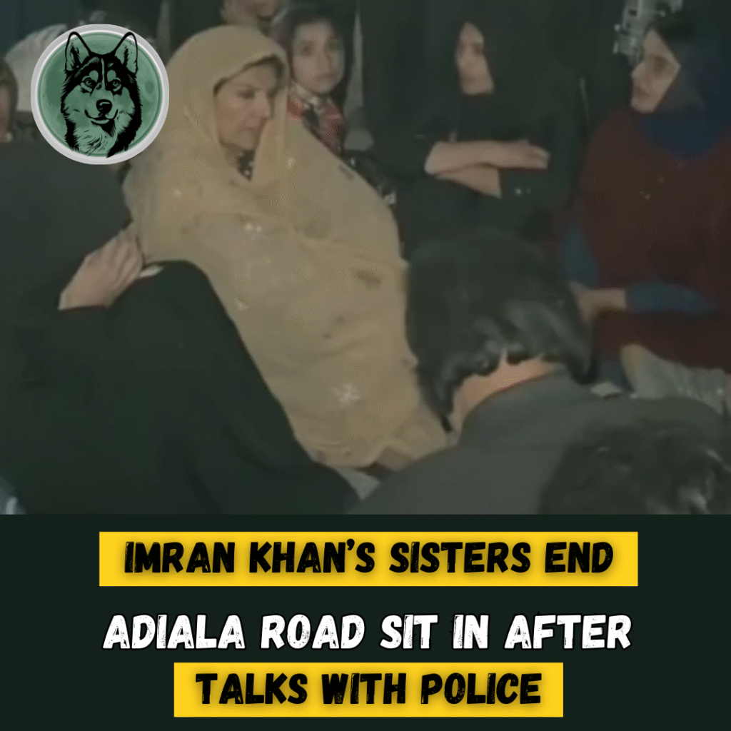 Imran Khan’s Sisters End Adiala Road Sit-In After Talks With Police