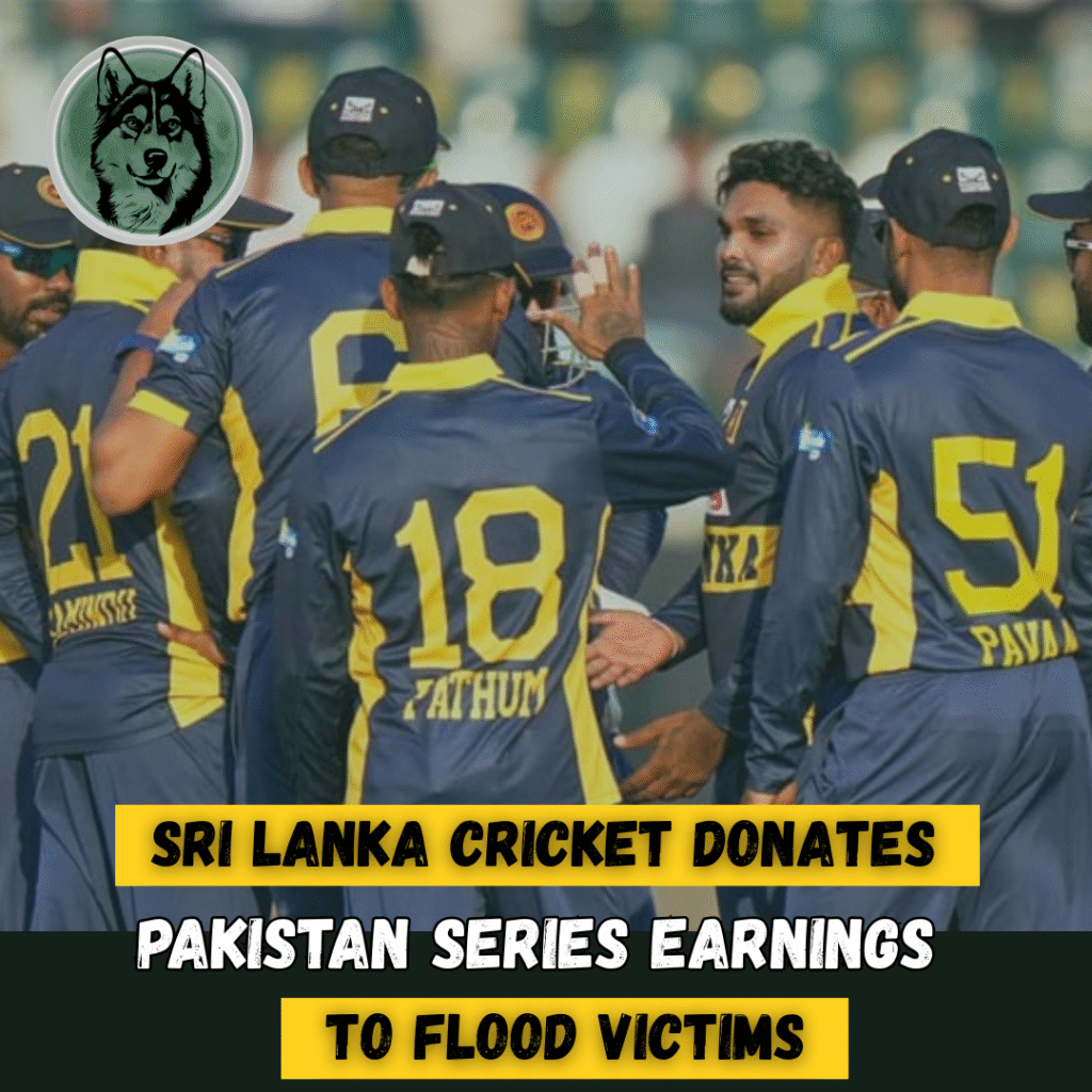 Sri Lanka Cricket Donates Pakistan Series Earnings to Flood Victims