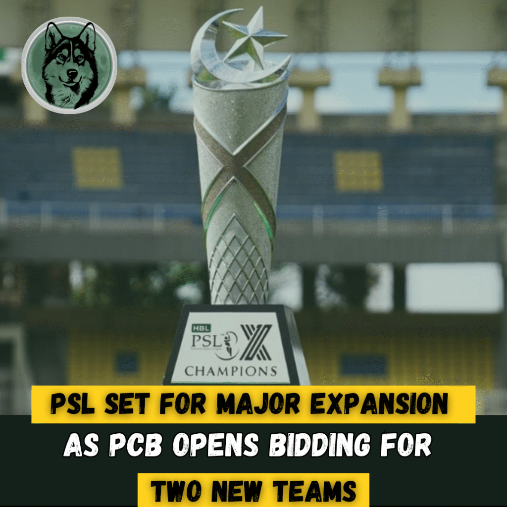 PSL Set for Major Expansion as PCB Opens Bidding for Two New Teams