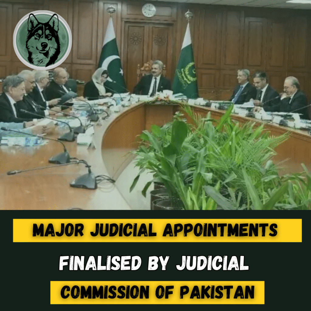 Major Judicial Appointments Finalised by Judicial Commission of Pakistan