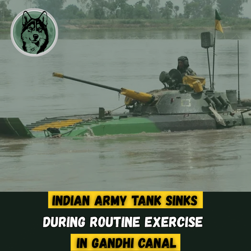 Indian Army Tank Sinks During Routine Exercise in Gandhi Canal