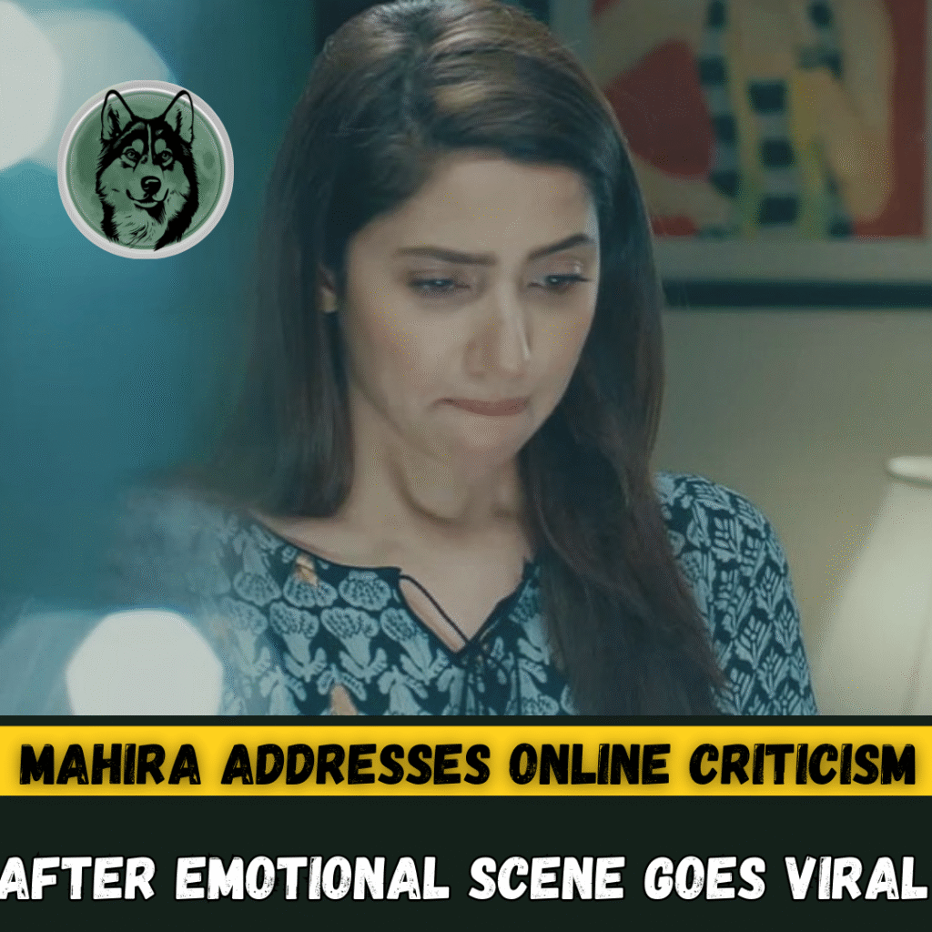 Mahira Addresses Online Criticism After Emotional Scene Goes Viral