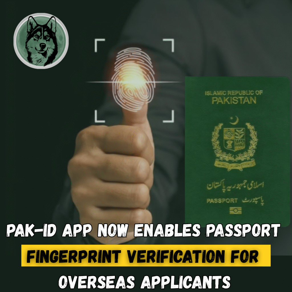Pak-ID app now enables passport fingerprint verification for overseas applicants