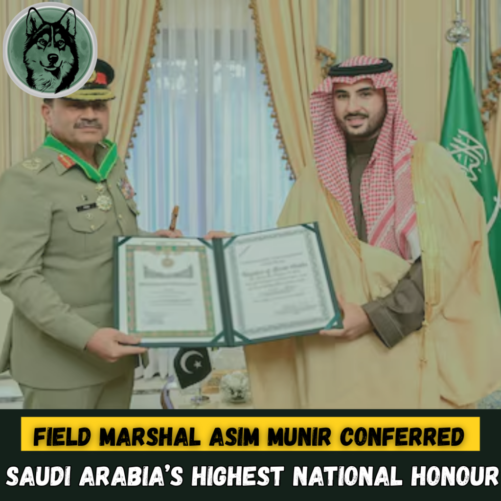 Field Marshal Asim Munir Conferred Saudi Arabia’s Highest National Honour