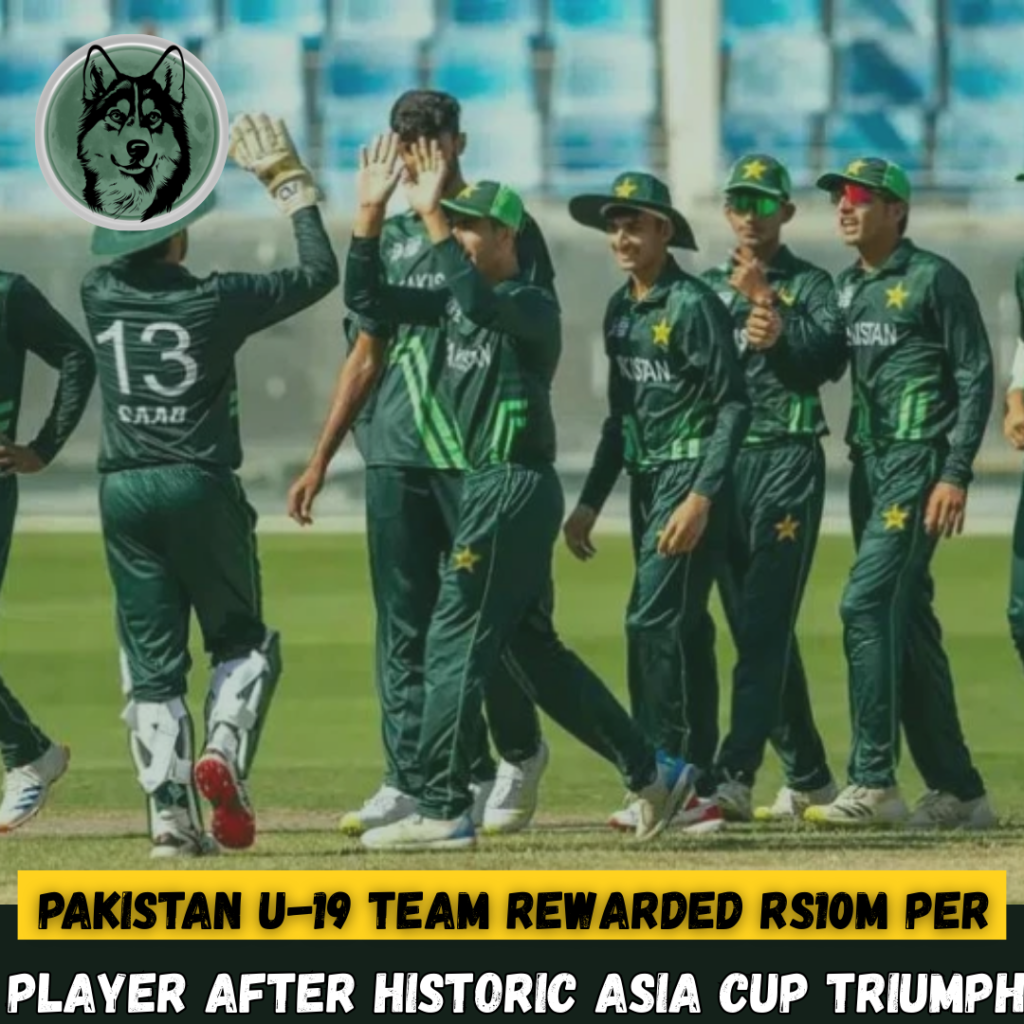Pakistan U-19 Team Rewarded Rs10m Per Player After Historic Asia Cup Triumph