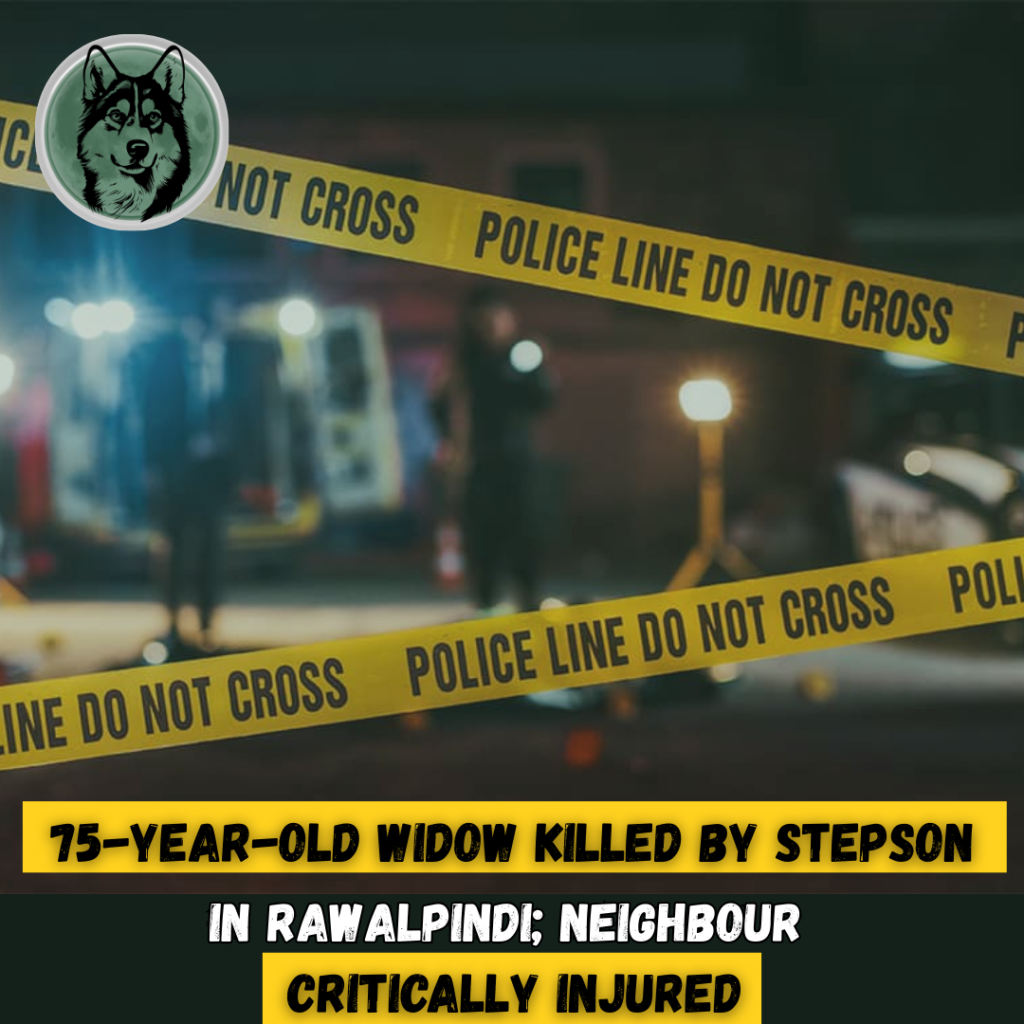 75-Year-Old Widow Killed by Stepson in Rawalpindi; Neighbour Critically Injured