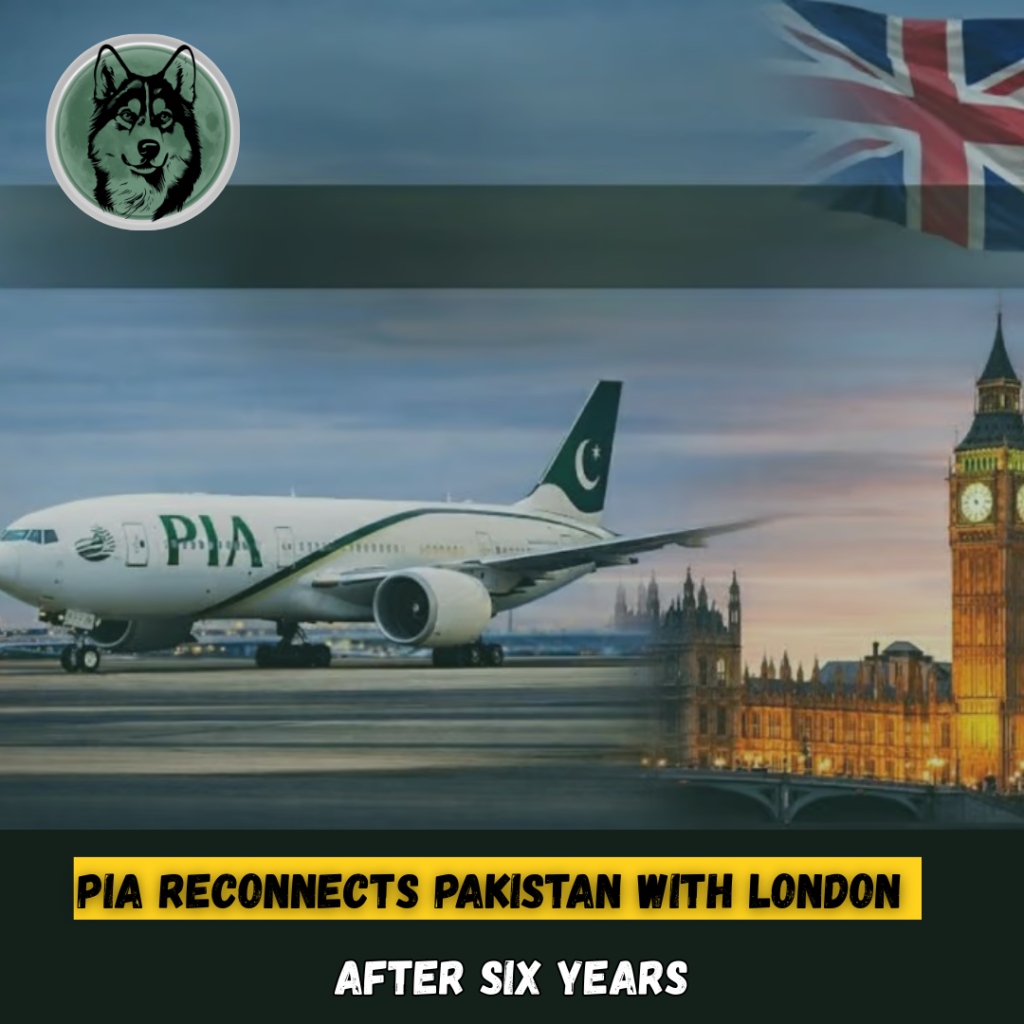 PIA Reconnects Pakistan With London After Six Years