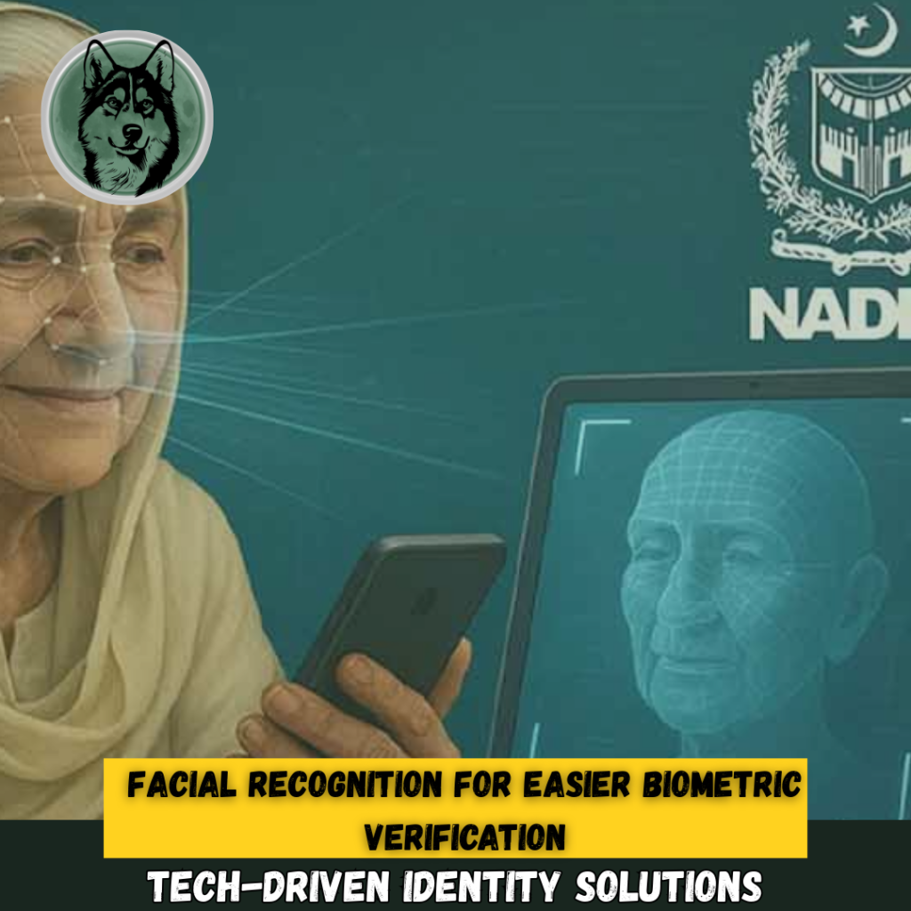 NADRA Implements Facial Recognition System to Simplify Identity Verification
