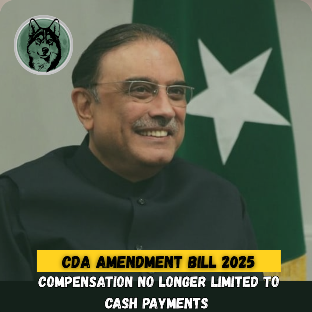 CDA Amendment Bill 2025 Receives Presidential Approval from Asif Ali Zardari