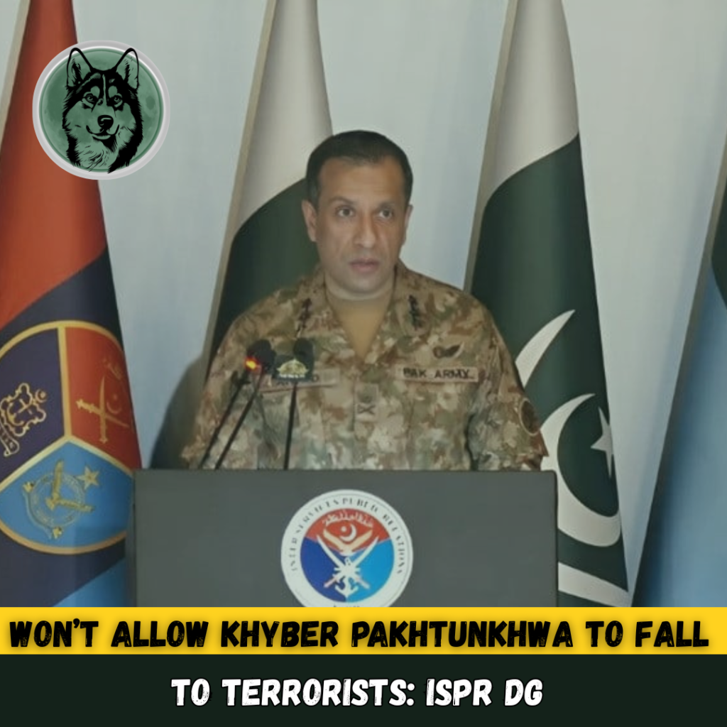 Won’t Allow Khyber Pakhtunkhwa to Fall to Terrorists: ISPR DG Issues Stern National Warning