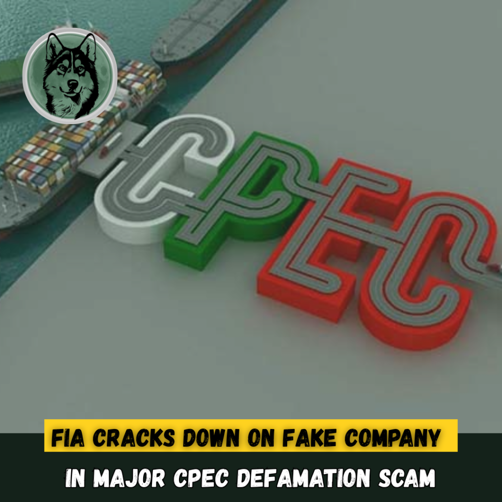 FIA Cracks Down on Fake Company in Major CPEC Defamation Scam, Rs100 Million Fraud Exposed